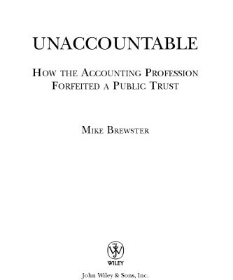 خرید و دانلود نسخه کامل کتاب Unaccountable: How the Accounting Profession Forfeited a Public Trust