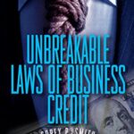 خرید و دانلود نسخه کامل کتاب Unbreakable Laws of Business Credit – + pdf