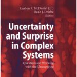 خرید و دانلود نسخه کامل کتاب Uncertainty and Surprise in Complex Systems: Questions on Working with the Unexpected (Understanding Complex Systems)