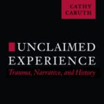 خرید و دانلود نسخه کامل کتاب Unclaimed Experience: Trauma, Narrative and History