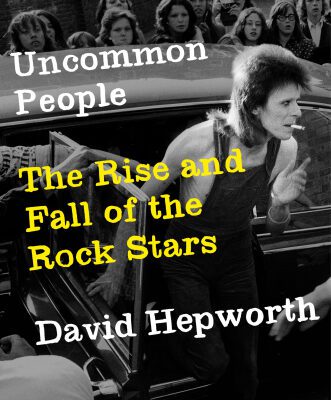 خرید و دانلود نسخه کامل کتاب Uncommon People The Rise And Fall Of The Rock Stars
