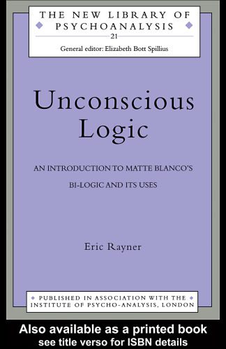 خرید و دانلود نسخه کامل کتاب Unconscious Logic: An Introduction to Matte Blanco’s Bi-Logic and Its Uses_68cd688e26c8e.jpeg خرید و دانلود نسخه کامل کتاب Unconscious Logic: An Introduction to Matte Blanco’s Bi-Logic and Its Uses