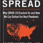 خرید و دانلود نسخه کامل کتاب Uncontrolled Spread: Why COVID-19 Crushed Us and How We Can Defeat the Next Pandemic by Scott Gottlieb