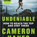 خرید و دانلود نسخه کامل کتاب Undeniable: How to Reach the Top and Stay There by Cameron R. Hanes