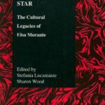خرید و دانلود نسخه کامل کتاب Under Arturo’s Star: The Cultural Legacies of Elsa Morante (Purdue Studies in Romance Literature)