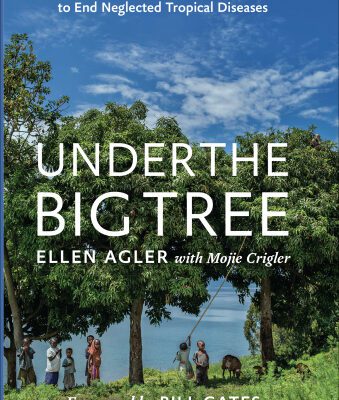 خرید و دانلود نسخه کامل کتاب Under the Big Tree: Extraordinary Stories from the Movement to End Neglected Tropical Diseases
