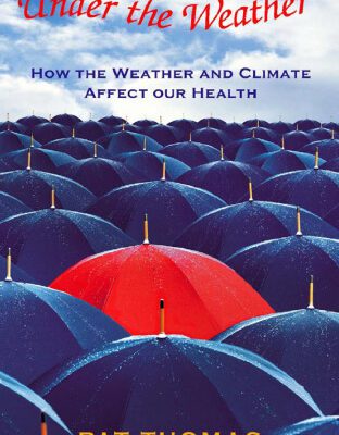 خرید و دانلود نسخه کامل کتاب Under the Weather: How Weather and Climate Affect Our Health
