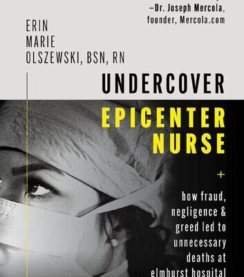 خرید و دانلود نسخه کامل کتاب Undercover Epicenter Nurse: How Fraud, Negligence, and Greed Led to Unnecessary Deaths at Elmhurst Hospital