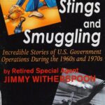 خرید و دانلود نسخه کامل کتاب Undercover Stings and Smuggling: Incredible Stories of U.S. Government Operations During the 1960s and 1970s