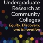 خرید و دانلود نسخه کامل کتاب Undergraduate Research at Community Colleges: Equity, Discovery, and Innovation