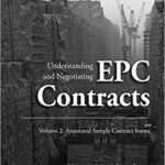 خرید و دانلود نسخه کامل کتاب Understanding and Negotiating EPC Contracts, Volume 2: Annotated Sample Contract Forms – Orginal Pdf