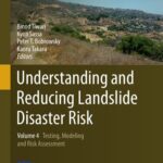 خرید و دانلود نسخه کامل کتاب Understanding and Reducing Landslide Disaster Risk, Volume 4: Testing, Modeling and Risk Assessment