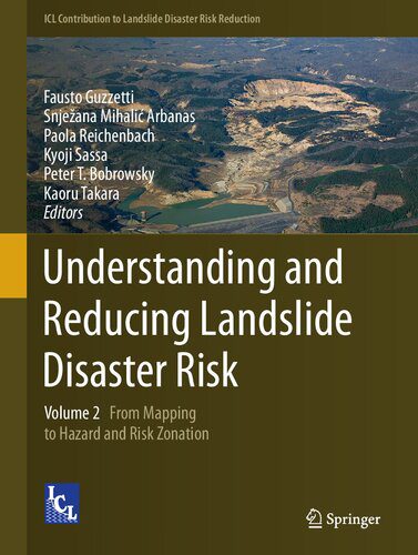 خرید و دانلود نسخه کامل کتاب Understanding and Reducing Landslide Disaster Risk, Volume 2: From Mapping to Hazard and Risk Zonation_68c2508506bf1.jpeg خرید و دانلود نسخه کامل کتاب Understanding and Reducing Landslide Disaster Risk, Volume 2: From Mapping to Hazard and Risk Zonation