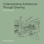 خرید و دانلود نسخه کامل کتاب Understanding Architecture Through Drawing