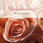 خرید و دانلود نسخه کامل کتاب Understanding Breast Cancer (Understanding Illness & Health)