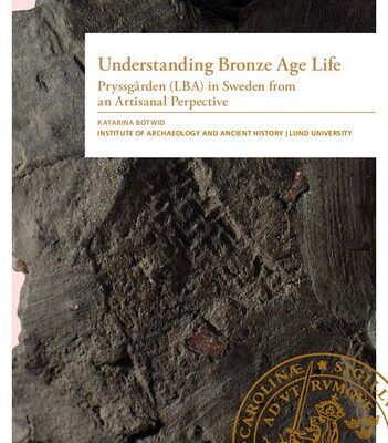 خرید و دانلود نسخه کامل کتاب Understanding Bronze Age Life: Pryssgården (LBA) in Sweden From an Artisanal Perspective