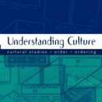 خرید و دانلود نسخه کامل کتاب Understanding Culture: Cultural Studies, Order, Ordering (Theory, Culture & Society)