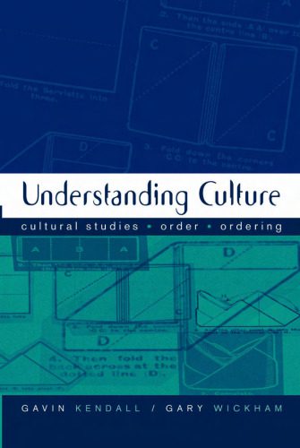 خرید و دانلود نسخه کامل کتاب Understanding Culture: Cultural Studies, Order, Ordering (Theory, Culture & Society)_68cbdff9ae188.jpeg خرید و دانلود نسخه کامل کتاب Understanding Culture: Cultural Studies, Order, Ordering (Theory, Culture & Society)