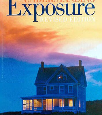 خرید و دانلود نسخه کامل کتاب Understanding exposure: How to shoot great photographs with a film or digital camera