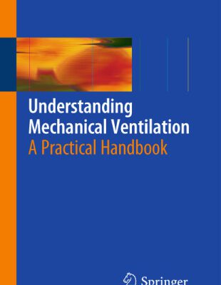 خرید و دانلود نسخه کامل کتاب Understanding Mechanical Ventilation: A Practical Handbook