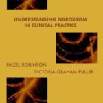 خرید و دانلود نسخه کامل کتاب Understanding Narcissism in Clinical Practice