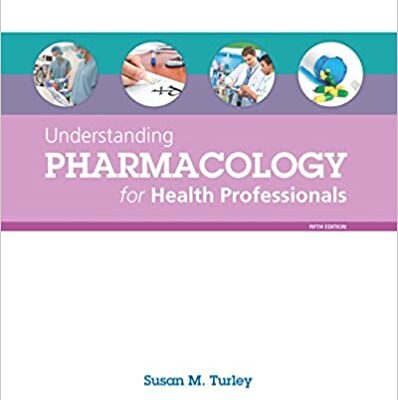 خرید و دانلود نسخه کامل کتاب Understanding Pharmacology for Health Professionals (5th Edition) – Original PDF