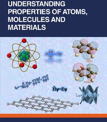 خرید و دانلود نسخه کامل کتاب Understanding Properties of Atoms, Molecules and Materials