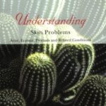 خرید و دانلود نسخه کامل کتاب Understanding Skin Problems: Acne, Eczema, Psoriasis and Related Conditions (1st ed.) – Original PDF