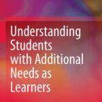 خرید و دانلود نسخه کامل کتاب Understanding Students with Additional Needs as Learners