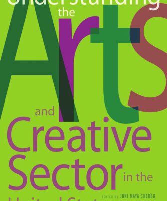 خرید و دانلود نسخه کامل کتاب Understanding the Arts and Creative Sector in the United States (The Public Life of the Arts)