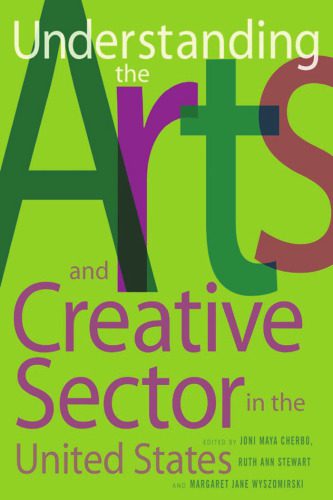 خرید و دانلود نسخه کامل کتاب Understanding the Arts and Creative Sector in the United States (The Public Life of the Arts)_68d1f48bd9f67.jpeg خرید و دانلود نسخه کامل کتاب Understanding the Arts and Creative Sector in the United States (The Public Life of the Arts)