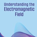 خرید و دانلود نسخه کامل کتاب Understanding the Electromagnetic Field