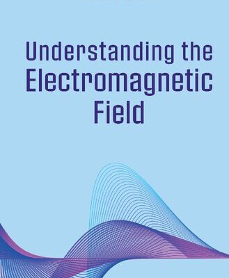 خرید و دانلود نسخه کامل کتاب Understanding the Electromagnetic Field