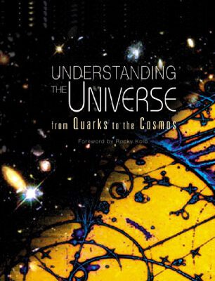 خرید و دانلود نسخه کامل کتاب Understanding the Universe. From Quarks to the Cosmos