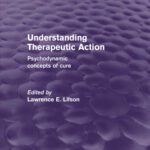 خرید و دانلود نسخه کامل کتاب Understanding Therapeutic Action