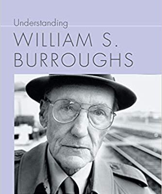 خرید و دانلود نسخه کامل کتاب Understanding William S. Burroughs – Orginal Pdf