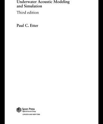 خرید و دانلود نسخه کامل کتاب Underwater Acoustic Modelling and Simulation, Third Edition