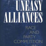 خرید و دانلود نسخه کامل کتاب Uneasy Alliances: Race and Party Competition in America