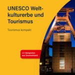 خرید و دانلود نسخه کامل کتاب UNESCO Weltkulturerbe und Tourismus: Tourismus kompakt
