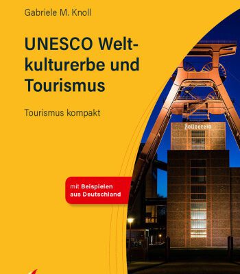 خرید و دانلود نسخه کامل کتاب UNESCO Weltkulturerbe und Tourismus: Tourismus kompakt