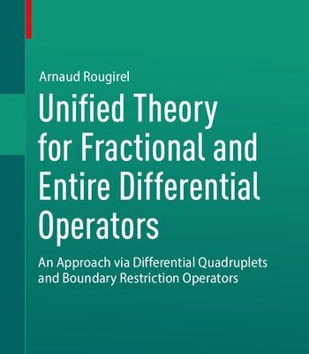 خرید و دانلود نسخه کامل کتاب Unified Theory for Fractional and Entire Differential Operators