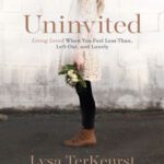 خرید و دانلود نسخه کامل کتاب Uninvited – Living Loved When You Feel Less Than, Left Out, and Lonely