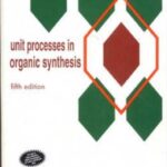 خرید و دانلود نسخه کامل کتاب Unit Processes In Organic Synthesis