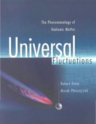 خرید و دانلود نسخه کامل کتاب Universal fluctuations: the phenomenology of hadronic matter
