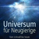خرید و دانلود نسخه کامل کتاب Universum für Neugierige: Vom Urknall bis heute