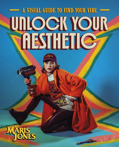 خرید و دانلود نسخه کامل کتاب Unlock Your Aesthetic: A Visual Guide to Find Your Vibe_68d0ed8ec0b73.jpeg خرید و دانلود نسخه کامل کتاب Unlock Your Aesthetic: A Visual Guide to Find Your Vibe