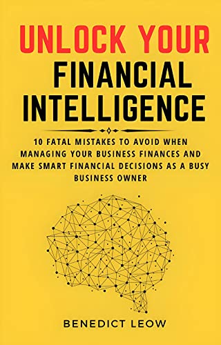 خرید و دانلود نسخه کامل کتاب Unlock Your Financial Intelligence : 10 Fatal Mistakes to Avoid When Managing Your Business Finances and Make Smart Financial Decisions as a Busy Business Owner – + Pdf_68b6d36f87863.jpeg خرید و دانلود نسخه کامل کتاب Unlock Your Financial Intelligence : 10 Fatal Mistakes to Avoid When Managing Your Business Finances and Make Smart Financial Decisions as a Busy Business Owner – + Pdf