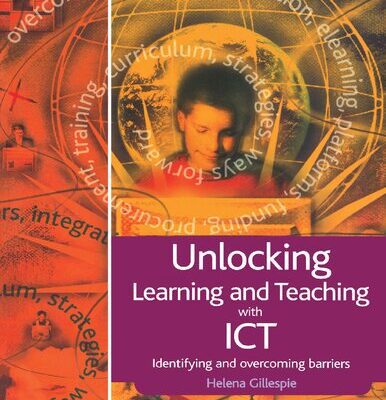 خرید و دانلود نسخه کامل کتاب Unlocking Learning and Teaching with ICT: Identifying and Overcoming Barriers