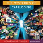 خرید و دانلود نسخه کامل کتاب Unlocking the Mysteries of Cataloging: A Workbook of Examples