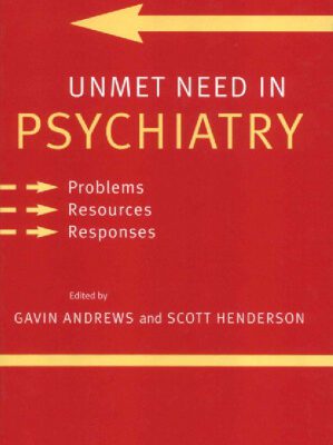 خرید و دانلود نسخه کامل کتاب Unmet Need in Psychiatry: Problems, Resources, Responses
